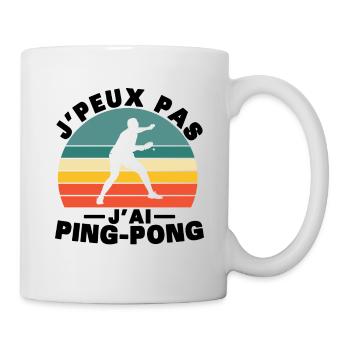 Je peux pas J'ai Ping pong Humour cadeau - Mug blanc - blanc - Droite
