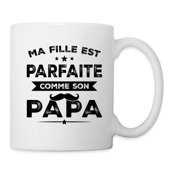 Meine Tochter ist perfekt wie ihr Papa Humor Geschenk - Tasse - Weiß - Rechts