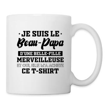 Je Suis Le Beau Papa D Une Belle Fille Beau Père - Mug blanc - blanc - Droite