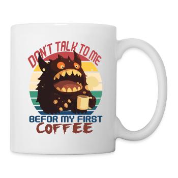 Kaffee - before my first coffee - Monster - Mug - white - Right
