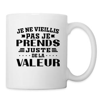 Ich werde nicht alt, ich steigere nur meinen Wert - Tasse - Weiß - Rechts