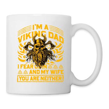Je suis un papa viking, j’ai peur d’Odin et de ma femme, vous êtes - Mug blanc - blanc - Droite