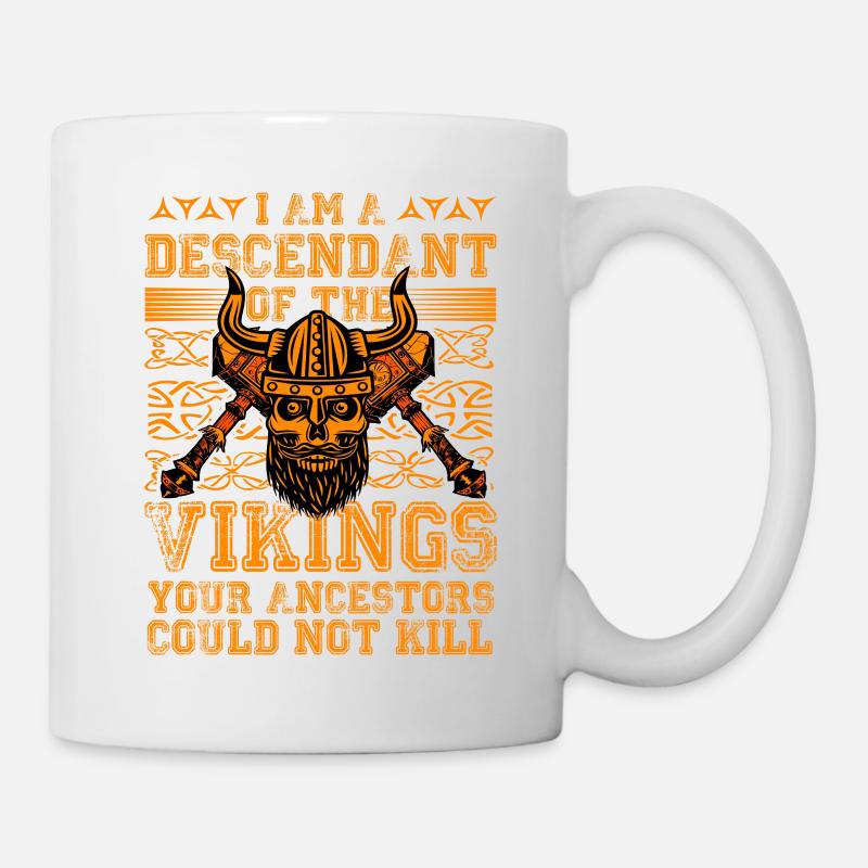 Ich bin ein Nachkomme der Wikinger, eurer Vorfahren - Tasse - Weiß