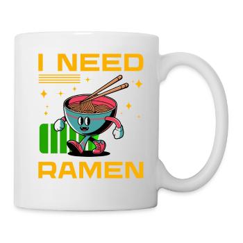 Ich brauche Ramen - Tasse - Weiß - Rechts