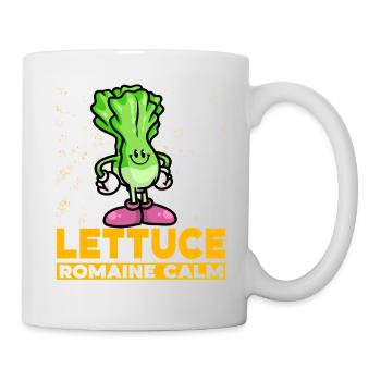 Lettuce Romaine Calm – Funny Salad - Mug - white - Right