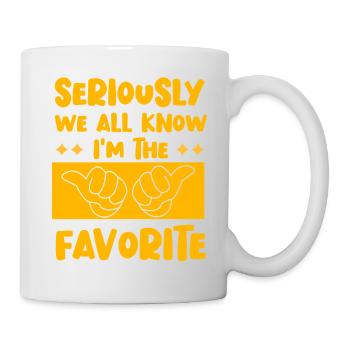 Im Ernst, wir alle wissen, dass ich der Favorit bin - Tasse - Weiß - Rechts