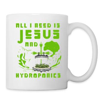 All I need is Jesus and Hydroponics - Mug - white - Right