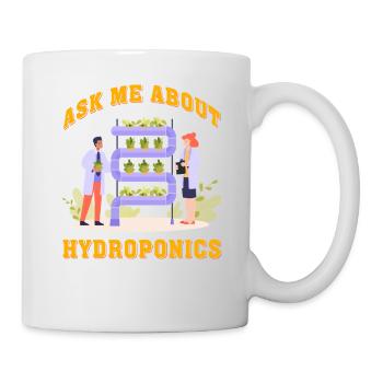Ask me about Hydroponics - Mug - white - Right