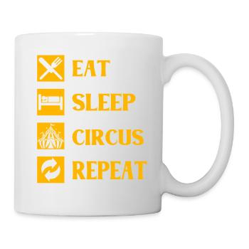 Eat Sleep Circus Wiederholung - Tasse - Weiß - Rechts