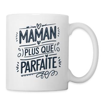 Maman plus que Parfaite - Mug blanc - blanc - Droite