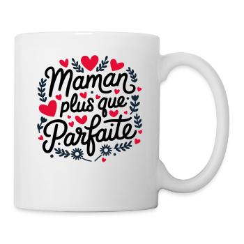 Maman plus que Parfaite - Mug blanc - blanc - Droite