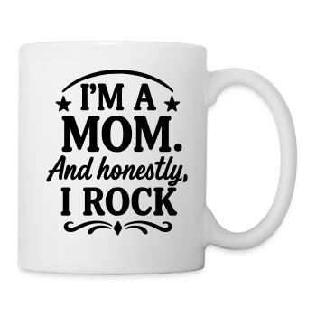 Mama und ehrlich? Ich rocke! - Tasse - Weiß - Rechts