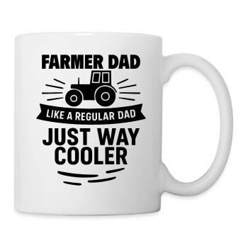 Farmer Dad – Einfach viel cooler - Tasse - Weiß - Rechts