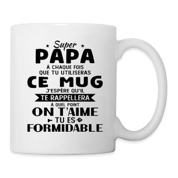 Super Daddy, wir lieben dich, du bist großartig - Tasse - Weiß - Rechts