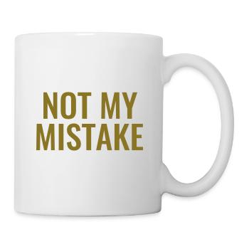 Not My mistake innocent innocence pech Tollpatsch - Mug - white - Right
