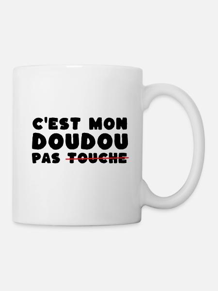 C'est mon doudou pas touche humour - Mug blanc - blanc