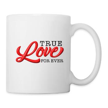 True Love for ever - Tasse - Weiß - Rechts