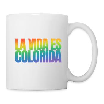 La Vida es colorida - Tasse - Weiß - Rechts