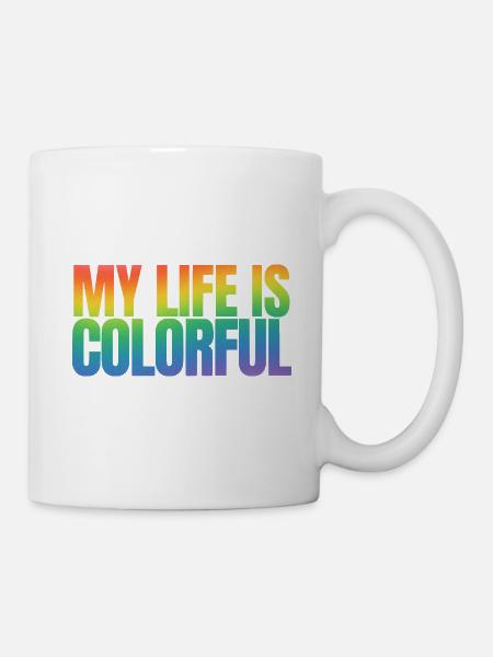 My Life Is Colorful - Tasse - Weiß