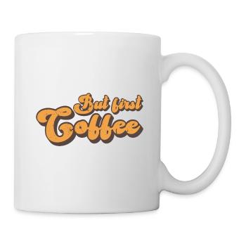 But first Coffee - Retro coffee lover saying - Mug - white - Right