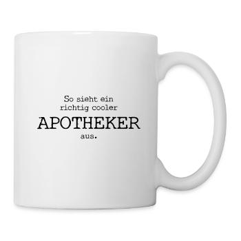 So sieht ein richtig cooler Apotheker aus 912 - Tasse - Weiß - Rechts