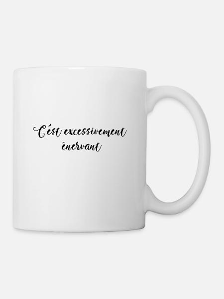 c'est excessivement énervant - Mug blanc - blanc