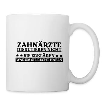 Zahnarzt Lustiger Spruch Job Zahnmedizin Geschenk - Tasse - Weiß - Rechts