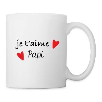 Je t'aime papi de tout mon coeur - Mug blanc - blanc - Droite