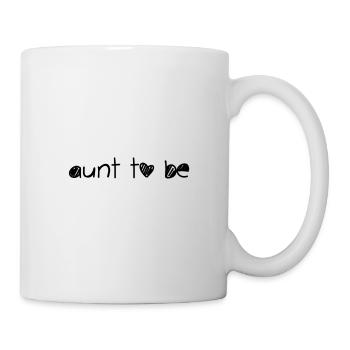 aunt to be - Tasse - Weiß - Rechts