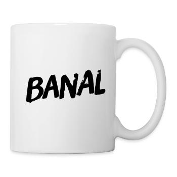 das ist einfach nur banal - Tasse - Weiß - Rechts