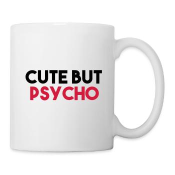 CUTE BUT PSYCHO - Mug - white - Right