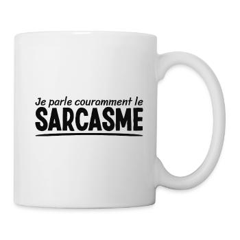 Je Parle Couramment Le Sarcasme Pour Sarcastiques - Mug blanc - blanc - Droite