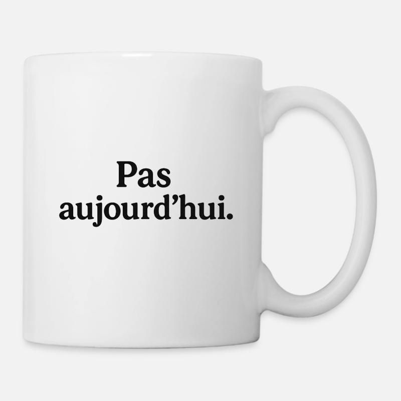 Not today - Mug - white