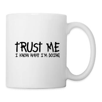 trust me i know what I am doing - Mug blanc - blanc - Droite