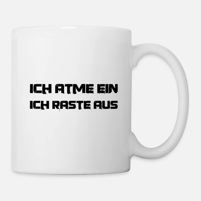 Spruch zur Selbstbeherrschung: einatmen ausrasten - Tasse - Weiß