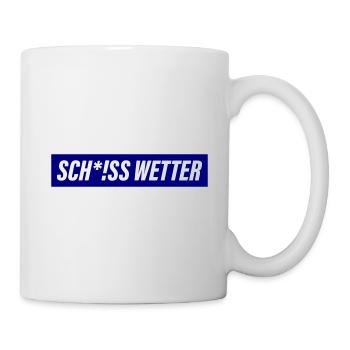 Scheiss Wetter - Tasse - Weiß - Rechts