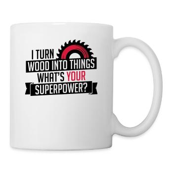 Wood into things superpower carpenter - carpenter - Mug - white - Right