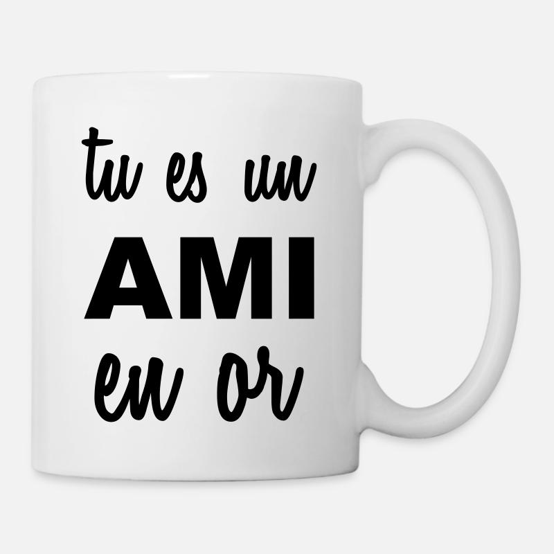 Tu es un ami en or - Mug blanc - blanc