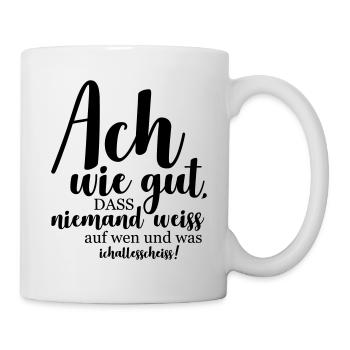 Ach wie gut - Tasse - Weiß - Rechts
