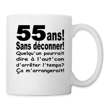 ANNIVERSAIRE 55 ANS/VISUEL/DESIGN/MOTIF/HUMOUR - Mug blanc - blanc - Droite