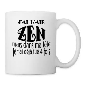 j'ai l'air zen mais - Mug blanc - blanc - Droite