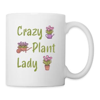 Crazy Plant Lady Gärtner Garten Pflanzenliebe - Tasse - Weiß - Rechts