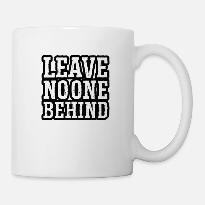 leave no one behind - Tasse - Weiß