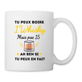 tu peux boire 1 whisky mais pas 15 - Mug blanc - blanc - Droite
