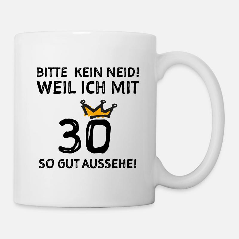 30. Geburtstag Glückwunsch Krone - Tasse - Weiß