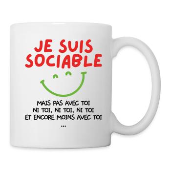 Je suis sociable mais pas avec toi - Mug blanc - blanc - Droite