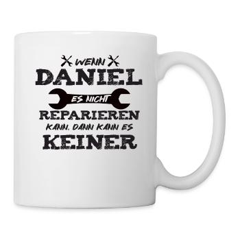 Wenn Daniel es nicht reparieren kann! - Tasse - Weiß - Rechts