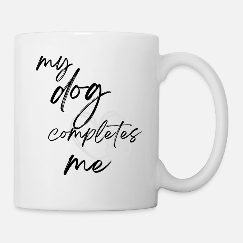 my dog completes me Shirt - Tasse - Weiß
