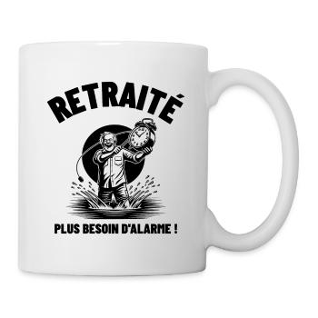 Plus d'alarme humour cadeau retraite - Mug blanc - blanc - Droite