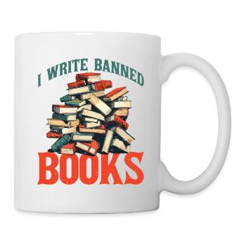 I Write Banned Books - Tasse - Weiß - Rechts